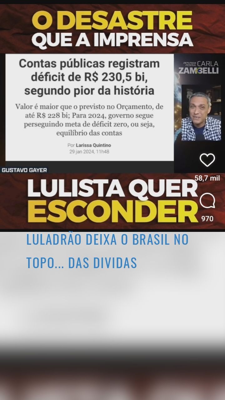 LULADRÃO deixa o Brasil no topo... das dividas 